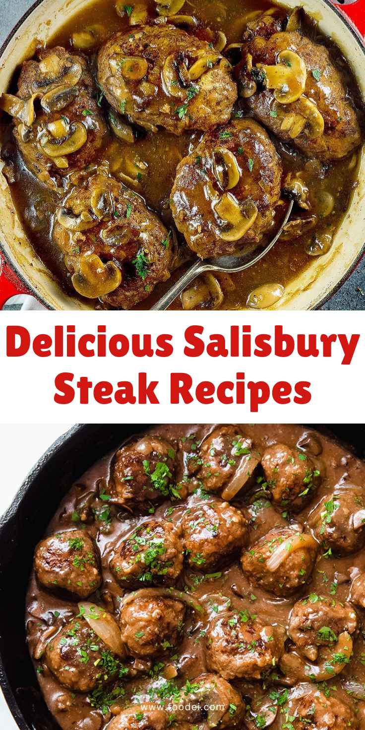 Delicious Salisbury Steak Recipes