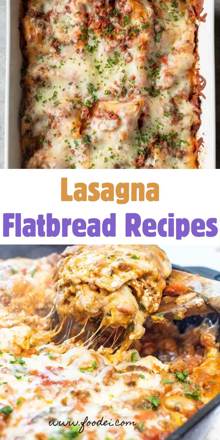 Easy Lasagna Flatbread Recipes