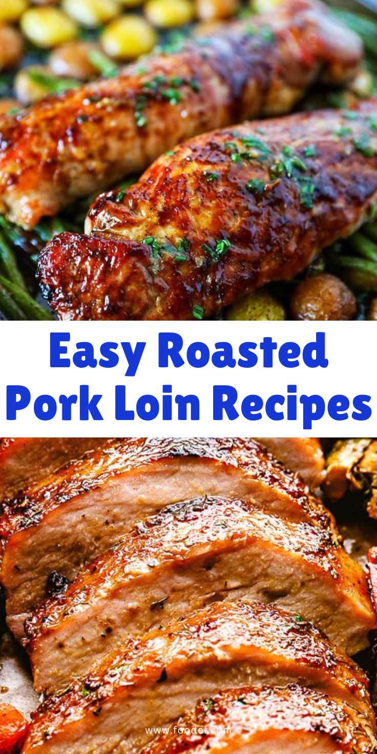 Easy Roasted Pork Loin Recipes