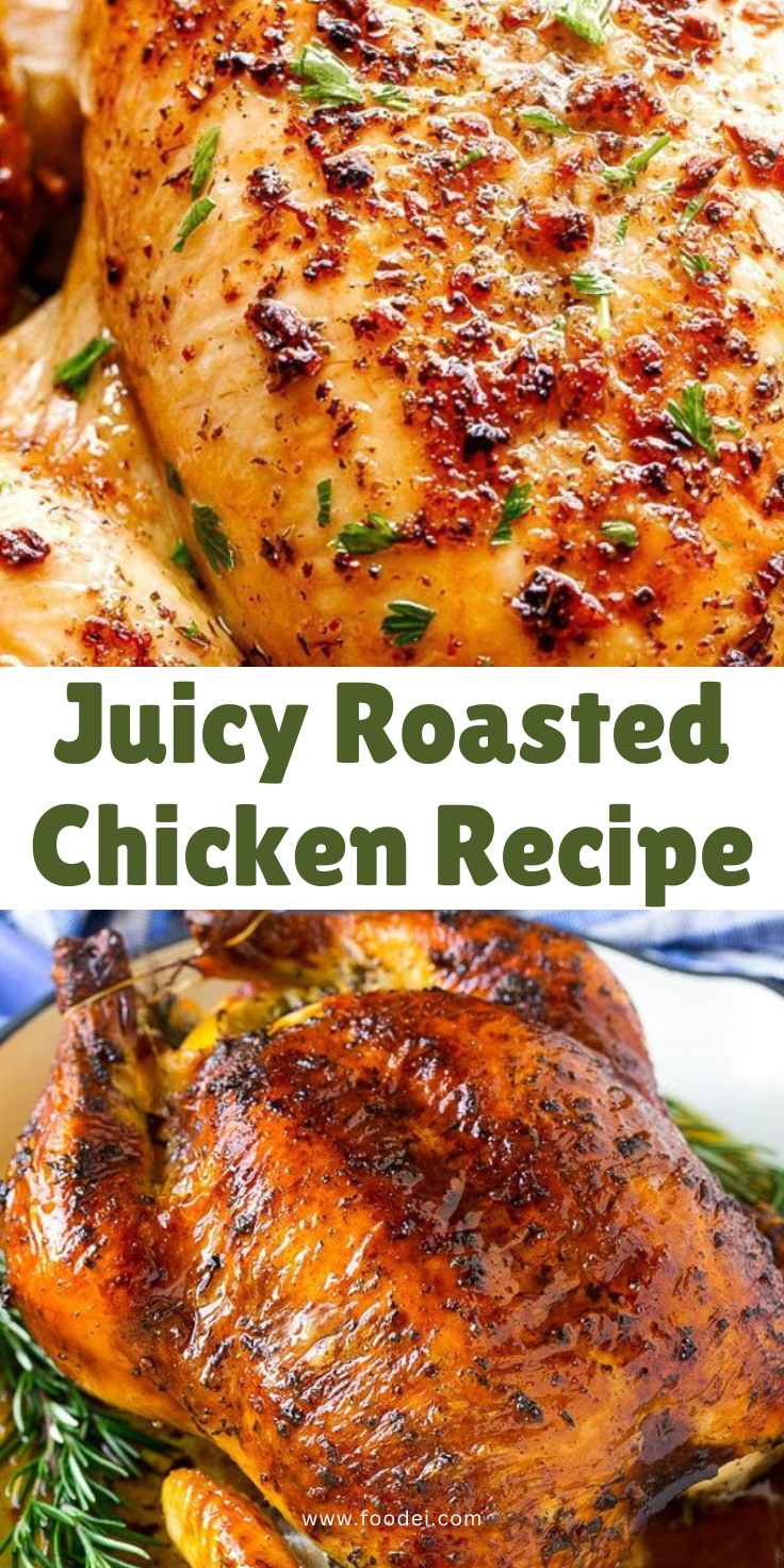 Juicy Roasted Chicken Recipe