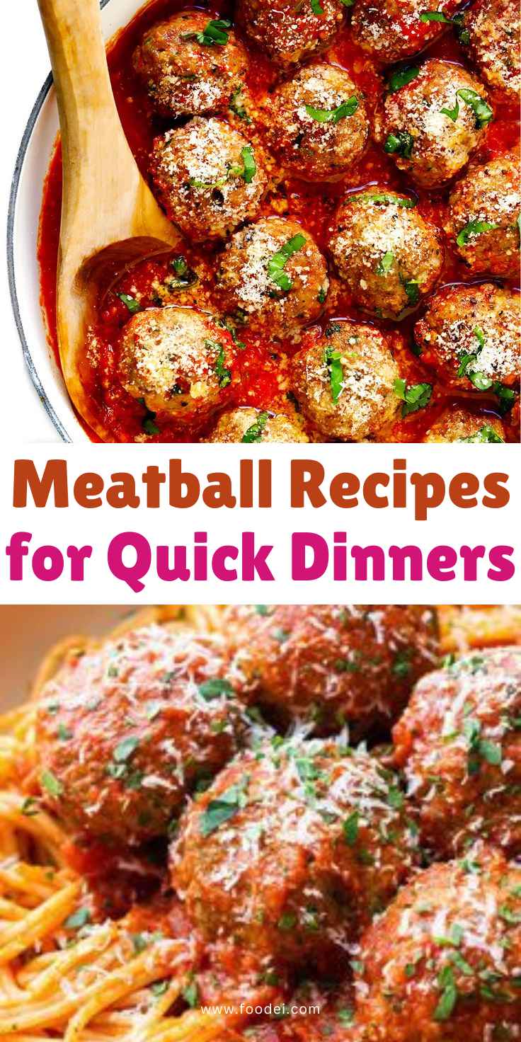 Meatball Recipes for Quick Dinners