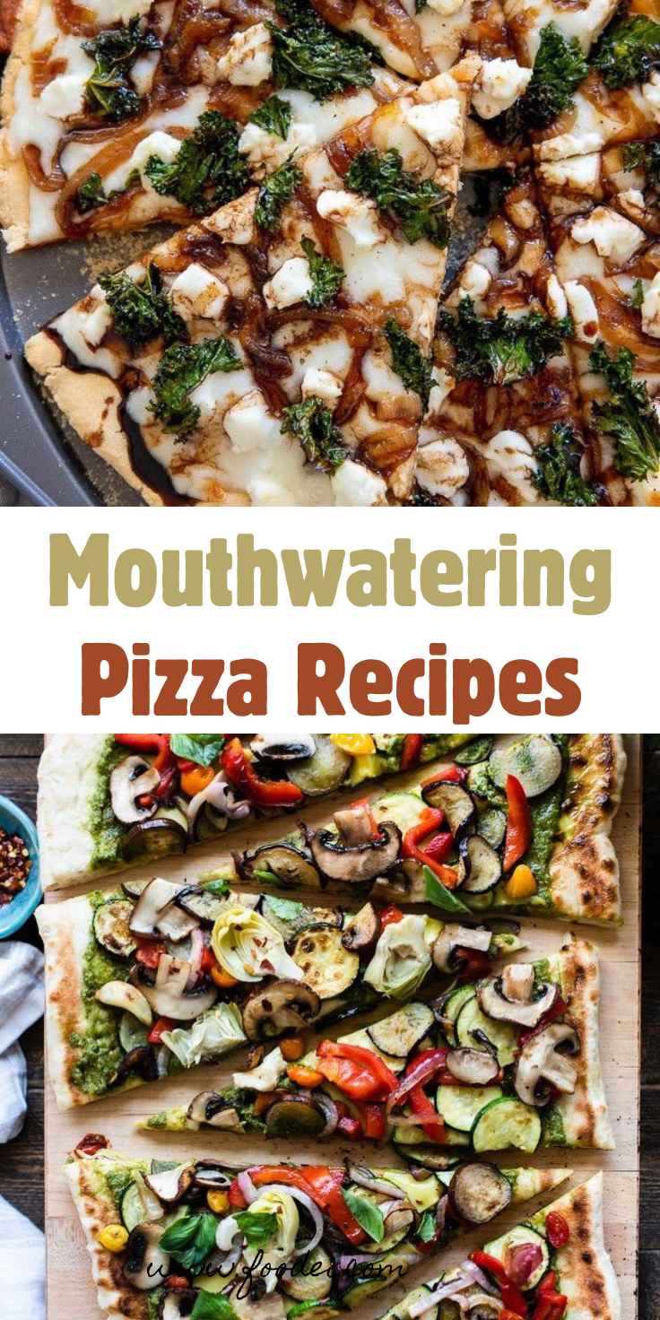 Mouthwatering Pizza Recipes