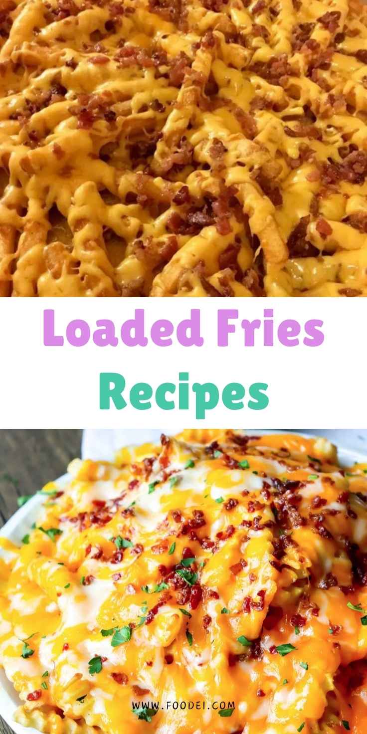 Loaded Fries Recipes