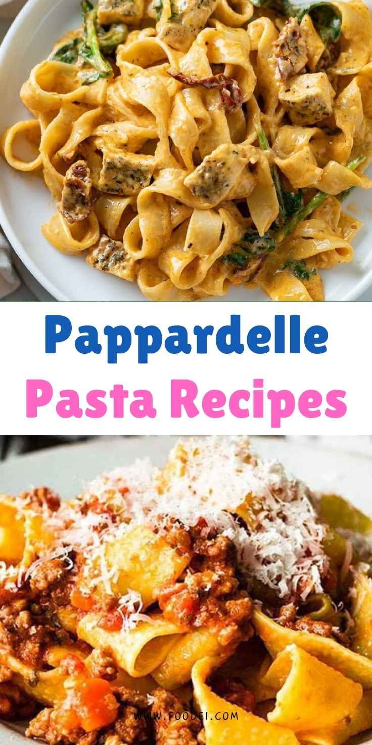 Pappardelle Pasta Recipes