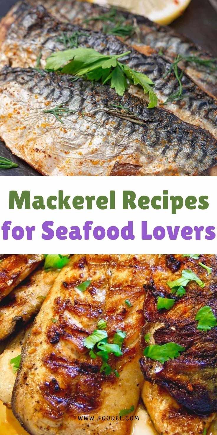 Mackerel Recipes for Seafood Lovers