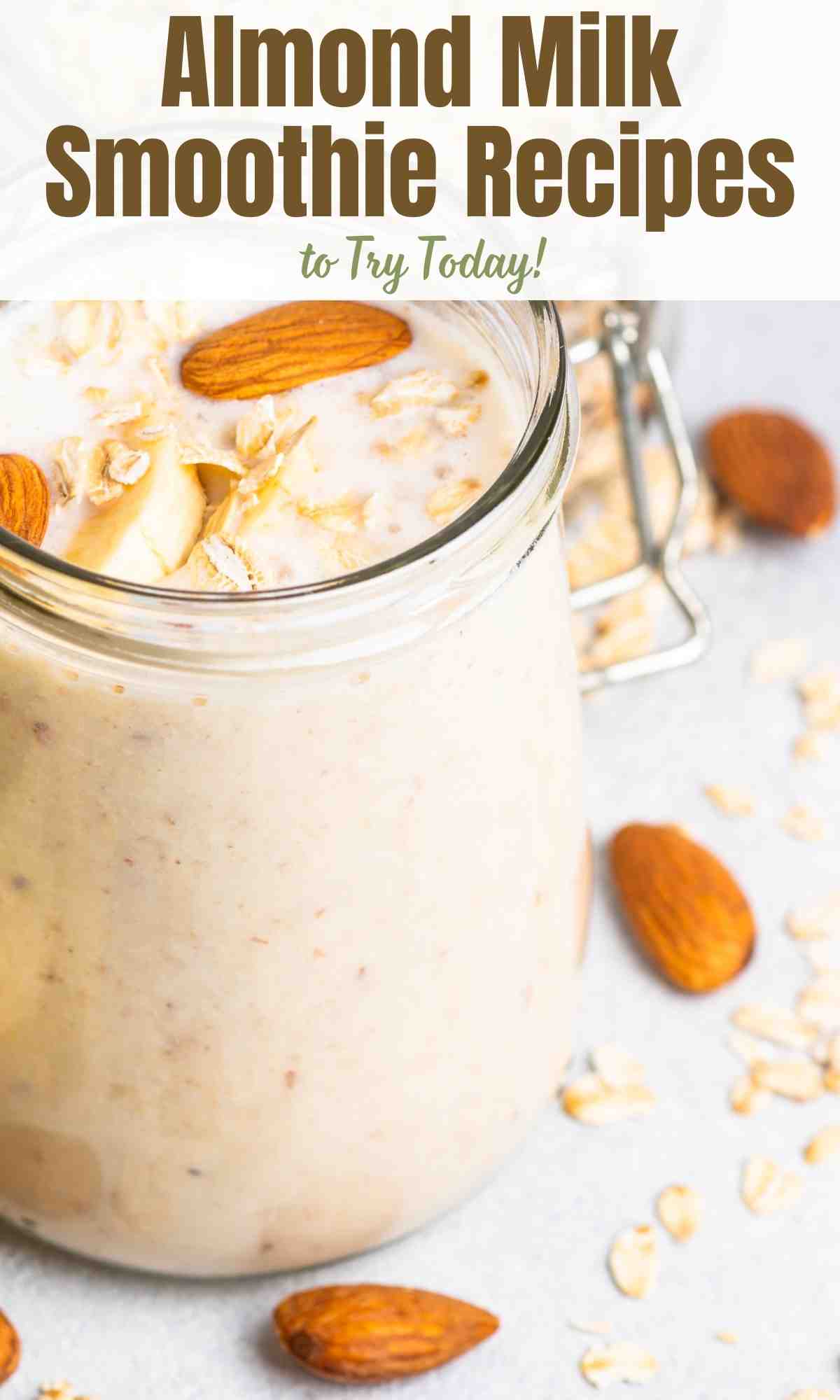 Almond Milk Smoothie Recipes To Try Today 3243