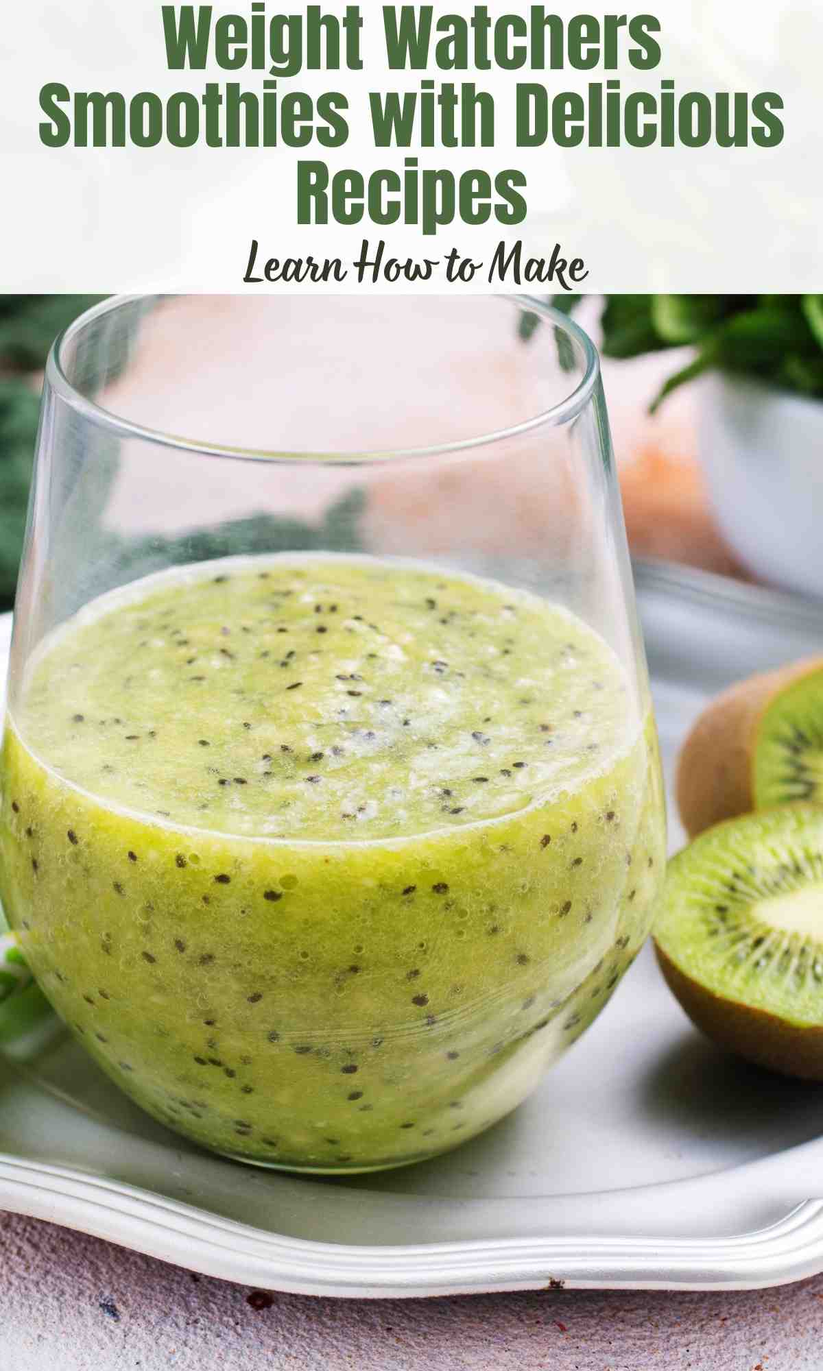 Weight Watchers Smoothies with Delicious Recipes