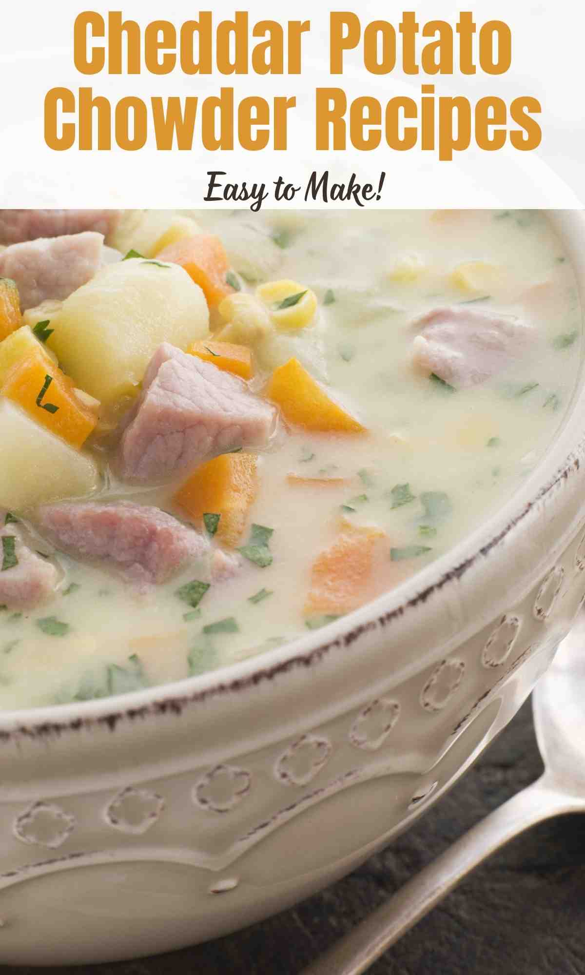 Cheddar Potato Chowder Recipes