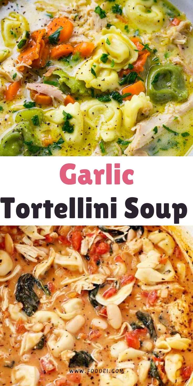 Garlic Tortellini Soup Recipes