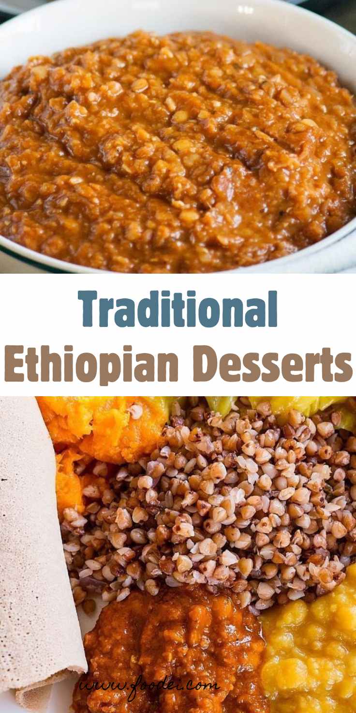 Traditional Ethiopian Desserts